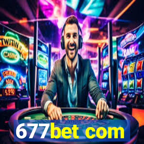 677bet com
